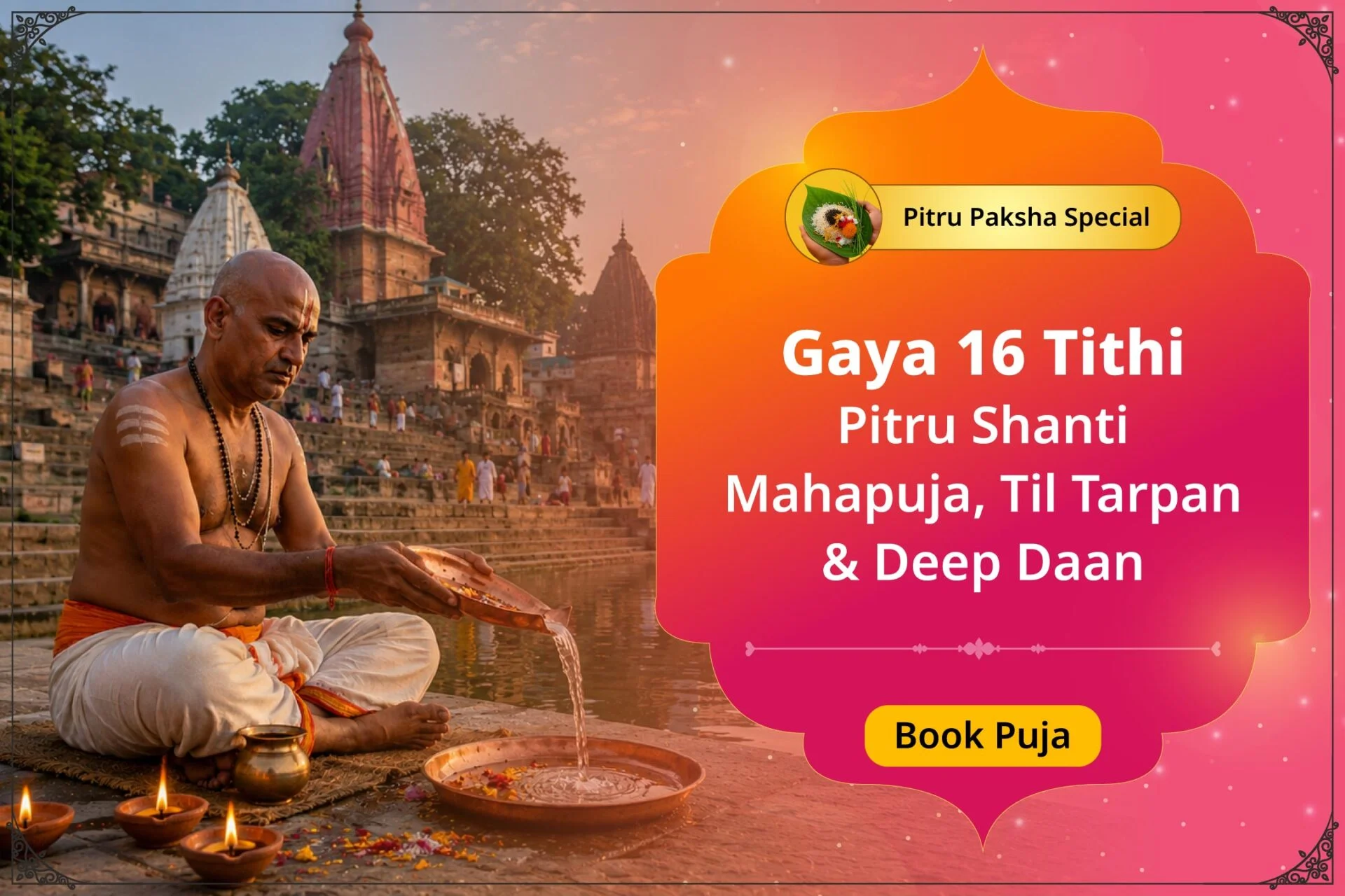 Pitru Paksha Special: Gaya 16 Tithi Pitru Shanti Mahapuja, Til Tarpan & Deep Daan